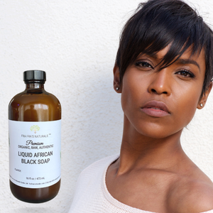 Fra Fra's Naturals | Premium Anti-Aging Liquid Black Soap Blend