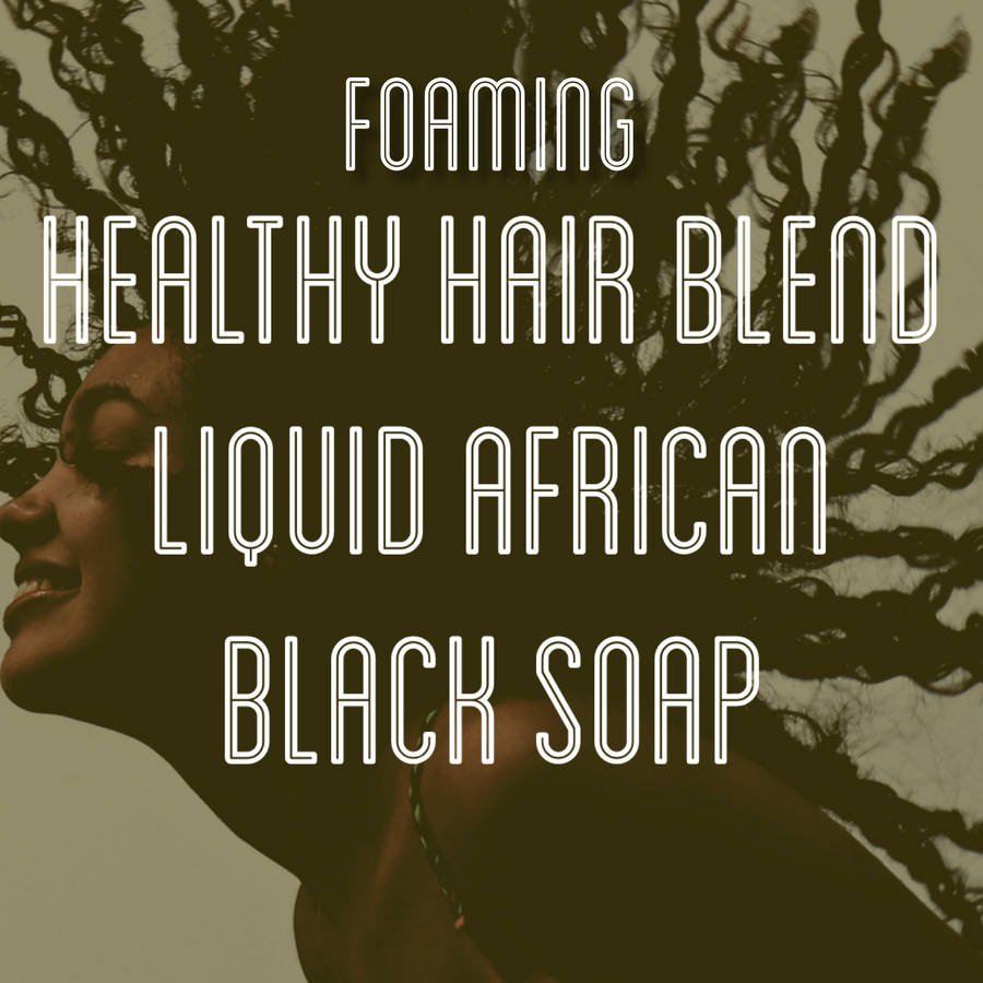 Fra Fra's Naturals | Premium Healthy Hair Foaming African Black Soap