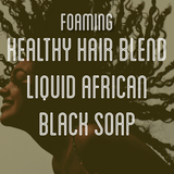 Fra Fra's Naturals | Premium Healthy Hair Foaming African Black Soap